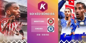 Soi kèo Brentford vs Chelsea - NHA, 19/09/2026