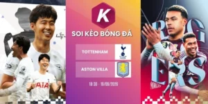 Soi kèo nhà cái Tottenham Hotspur vs Aston Villa - NHA, 19/09/2026