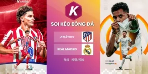 Tỷ lệ kèo Atlético vs Real Madrid - La Liga, 20/09/2026